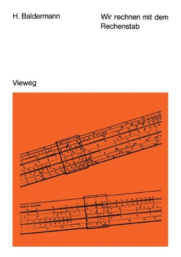 Wir Rechnen Mit Dem Rechenstab (German Edition)