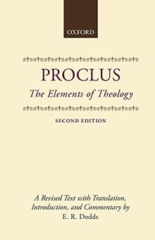 The Elements of Theology: A Revised Text with Translation, Introduction, and Commentary (Clarendon Paperbacks)