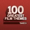100 Greatest Film Themes Take 3