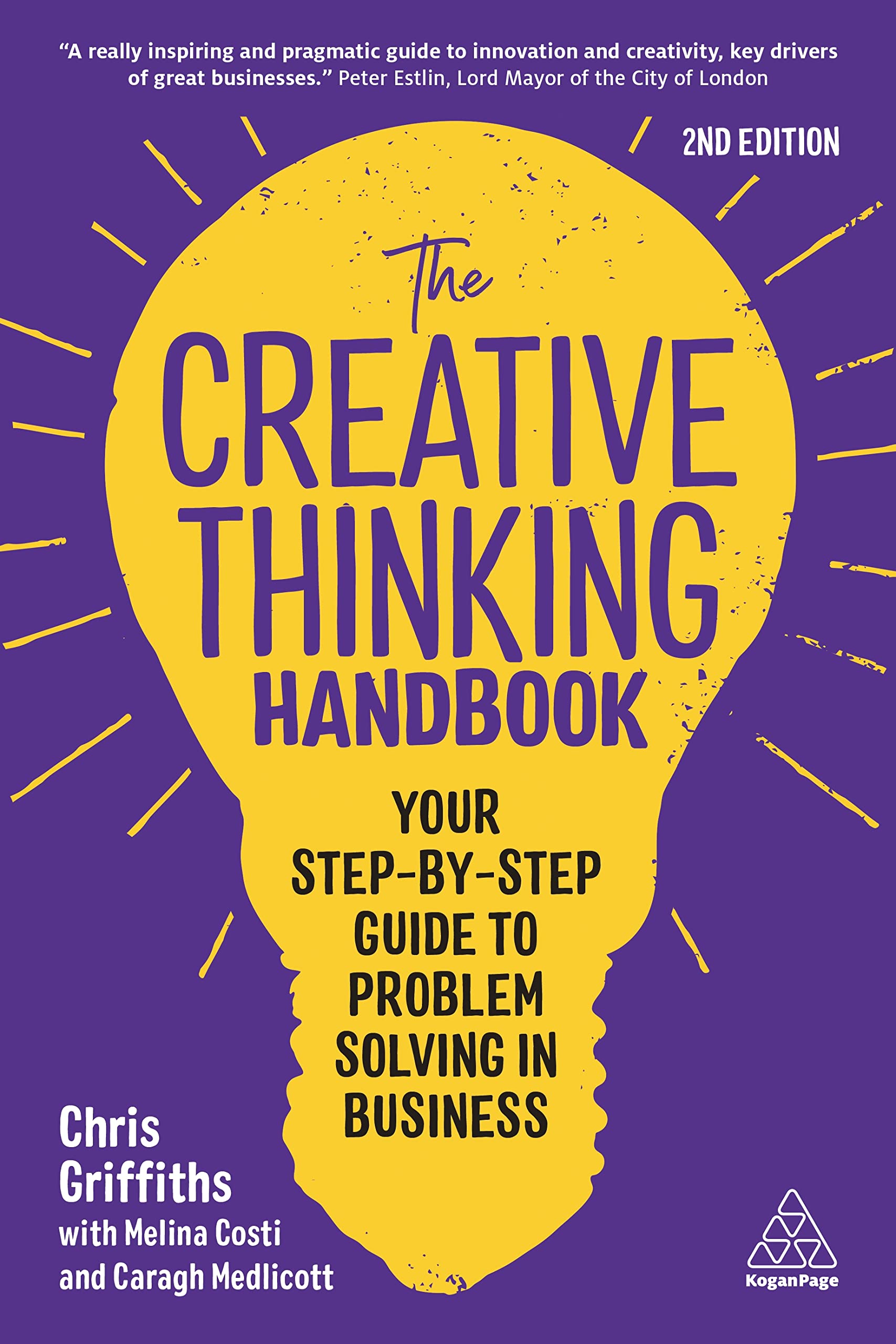 Chris Griffiths The Creative Thinking Handbook, Your Step-by-Step Guide To Problem Solving In Business