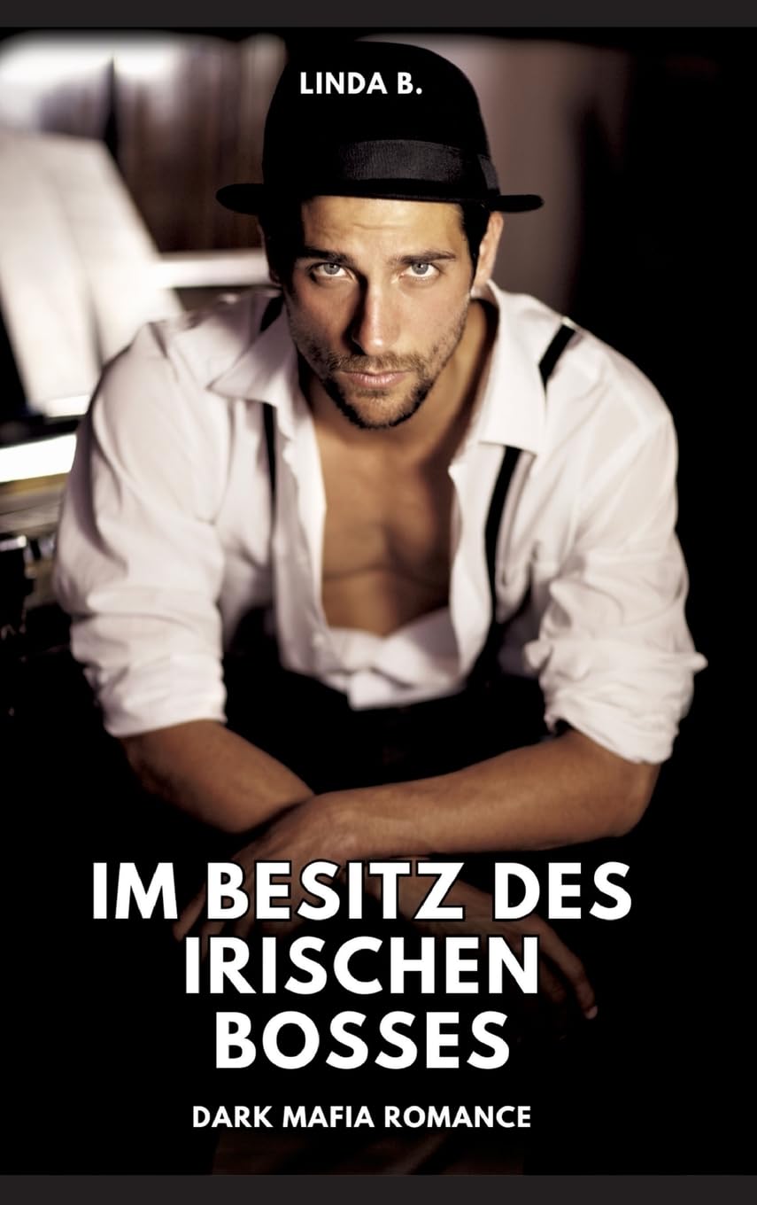 Im Besitz des irischen Bosses: Dark Mafia Romance