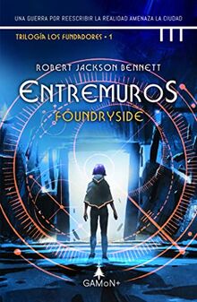 Entremuros: Foundryside