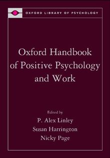 Oxford Handbook of Positive Psychology and Work (Oxford Library of Psychology)