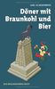 Döner mit Braunkohl und Bier: Das Braunschweig-Buch