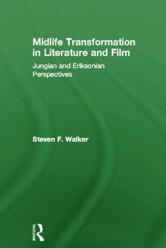 Midlife Transformation in Literature and Film: Jungian and Eriksonian Perspectives