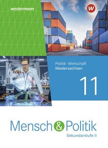 Mensch und Politik SII - Ausgabe 2023 für Niedersachsen: Schülerband 11: Sekundarstufe 2 - Ausgabe 2023