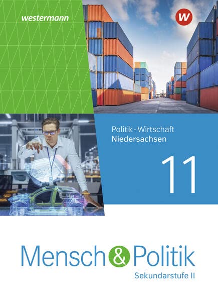 Mensch und Politik SII - Ausgabe 2023 für Niedersachsen: Schülerband 11: Sekundarstufe 2 - Ausgabe 2023