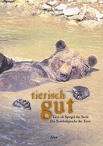 Regula Meyer - GEBRAUCHT tierisch gut Tiere als Spiegel der Seele - Preis vom 05072023 043534 h