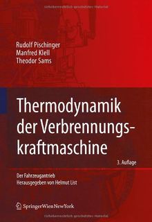 Thermodynamik der Verbrennungskraftmaschine (Der Fahrzeugantrieb)