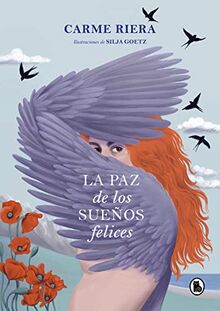 La paz de los sueños felices (Bruguera Contemporánea)