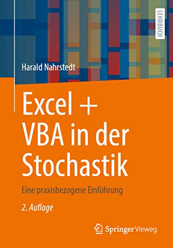 Excel + VBA in der Stochastik: Eine praxisbezogene Einführung