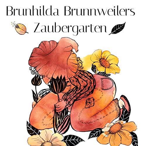Brunhilda Brunnweilers Zaubergarten: DE