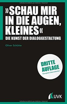 »Schau mir in die Augen, Kleines« - Die Kunst der Dialoggestaltung (Praxis Film)