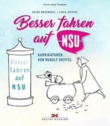Besser fahren auf NSU: Die Grafiken von Rudolf Griffel