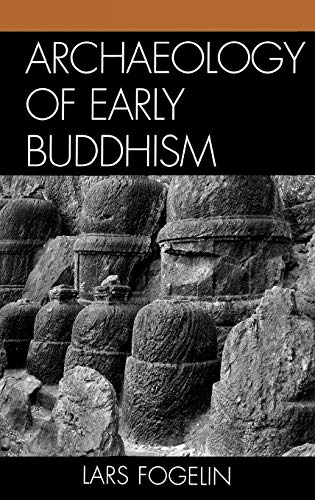 Archaeology of Early Buddhism (Archaeology of Religion, 4, Band 4)