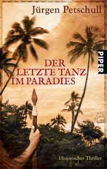 Der letzte Tanz im Paradies: Historischer Thriller