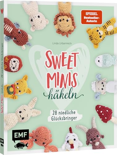 Urbanneck, Linda: Sweet Minis häkeln - Niedliche Glücksbringer