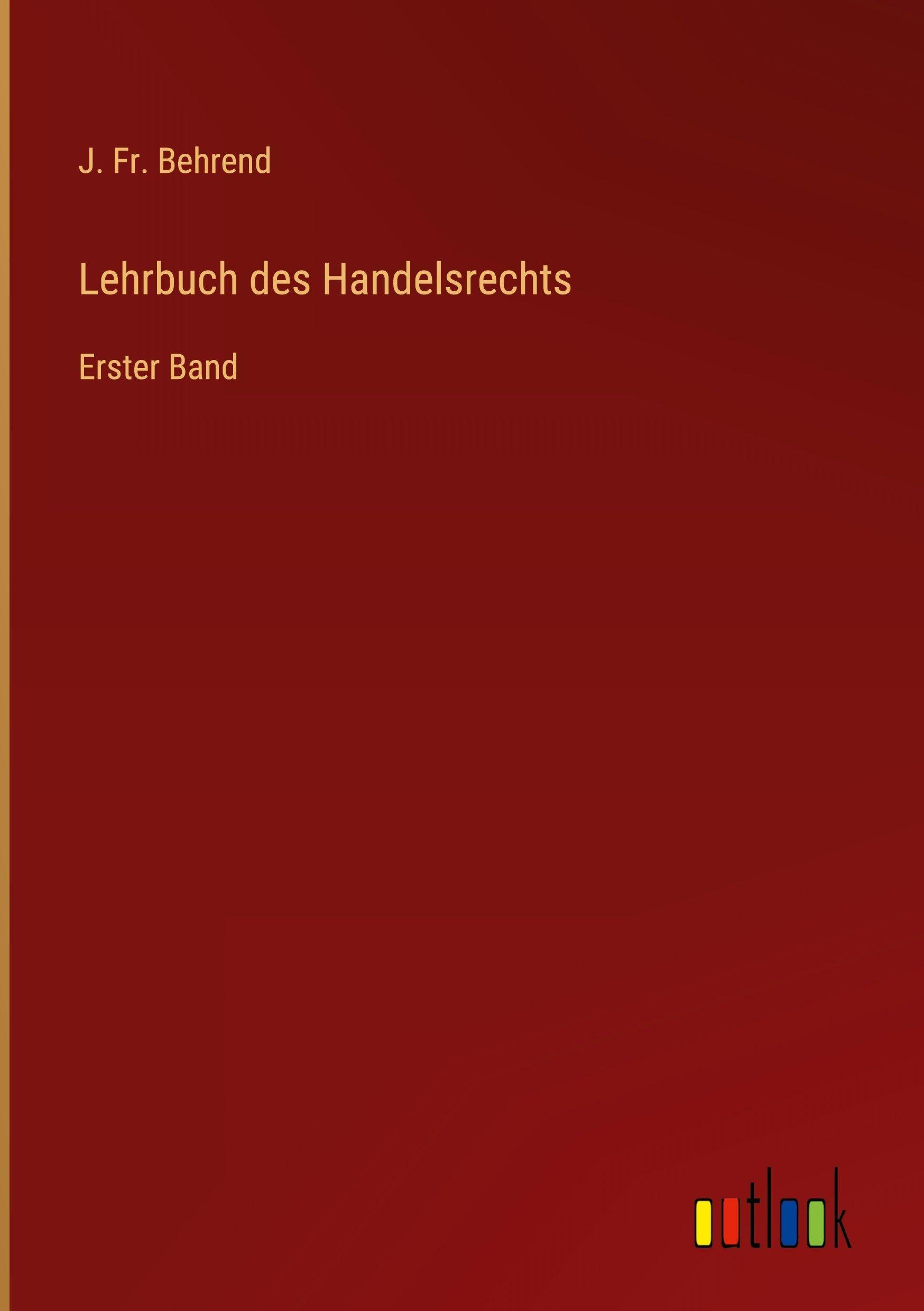 Lehrbuch des Handelsrechts: Erster Band