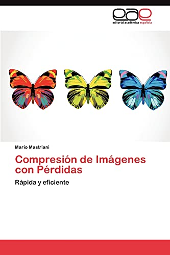 Compresión de Imágenes con Pérdidas: Rápida y eficiente