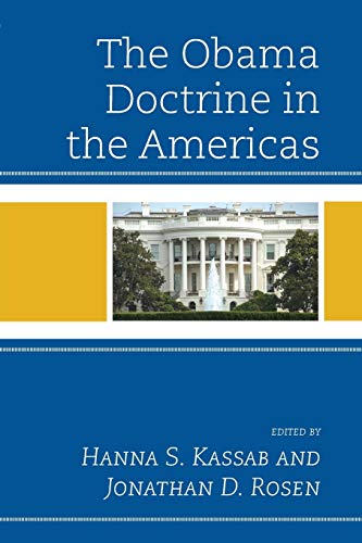 The Obama Doctrine in the Americas (Security in the Americas in the Twenty-First Century)