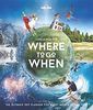 Where to Go When (Lonely Planet)