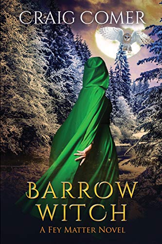 Barrow Witch (Fey Matter, Band 3)