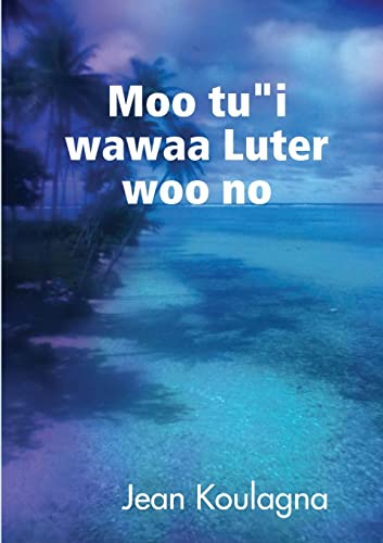 Moo túí wawaa Lut¿r woo n¿