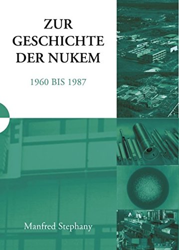 Zur Geschichte der NUKEM 1960-1987