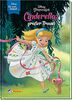 Disney: Es war einmal ...: Disney Prinzessin: Cinderellas großer Traum: Eine wunderschöne Geschichte aus Cinderellas Kindheit zum Vorlesen und fortgeschrittenen Selberlesen
