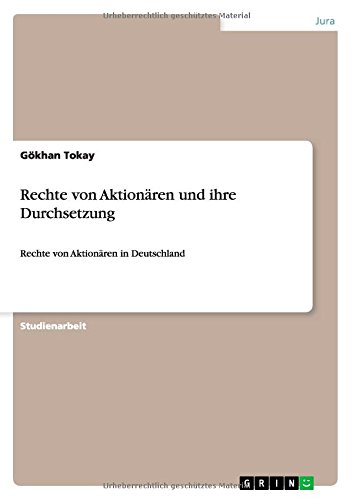 Rechte von Aktionären und ihre Durchsetzung: Rechte von Aktionären in Deutschland