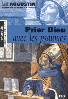 Priez Dieu : les Psaumes