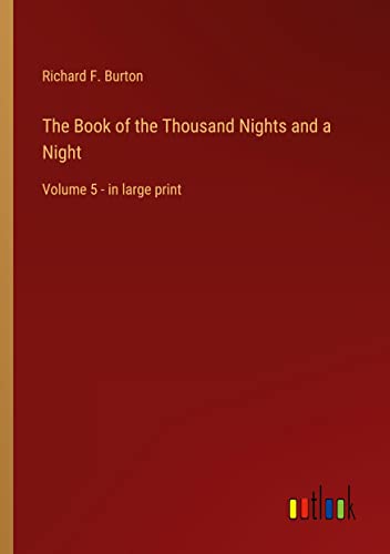 The Book of the Thousand Nights and a Night: Volume 5 - in large print