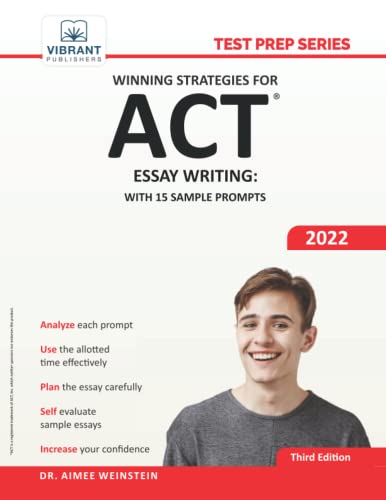 Winning Strategies For ACT Essay Writing: With 15 Sample Prompts (Test Prep Series)
