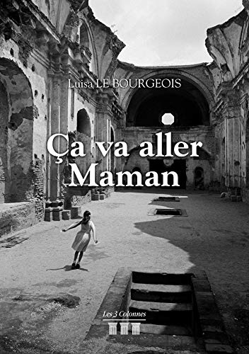 Ça Va Aller Maman
