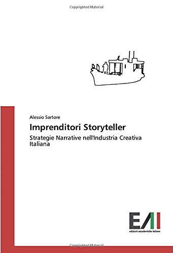 Imprenditori Storyteller: Strategie Narrative nell'Industria Creativa Italiana