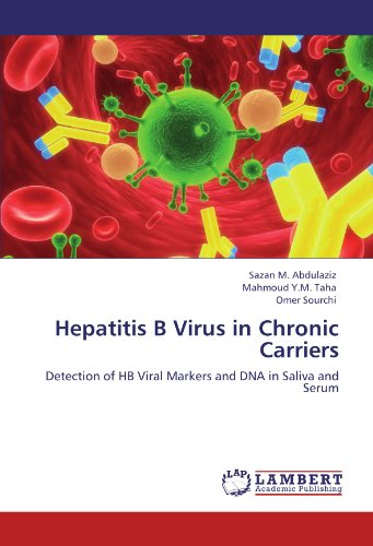 Hepatitis B Virus in Chronic Carriers: Detection of HB Viral Markers and DNA in Saliva and Serum