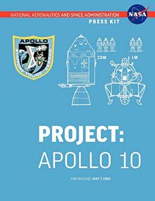 Apollo 10: The Official NASA Press Kit