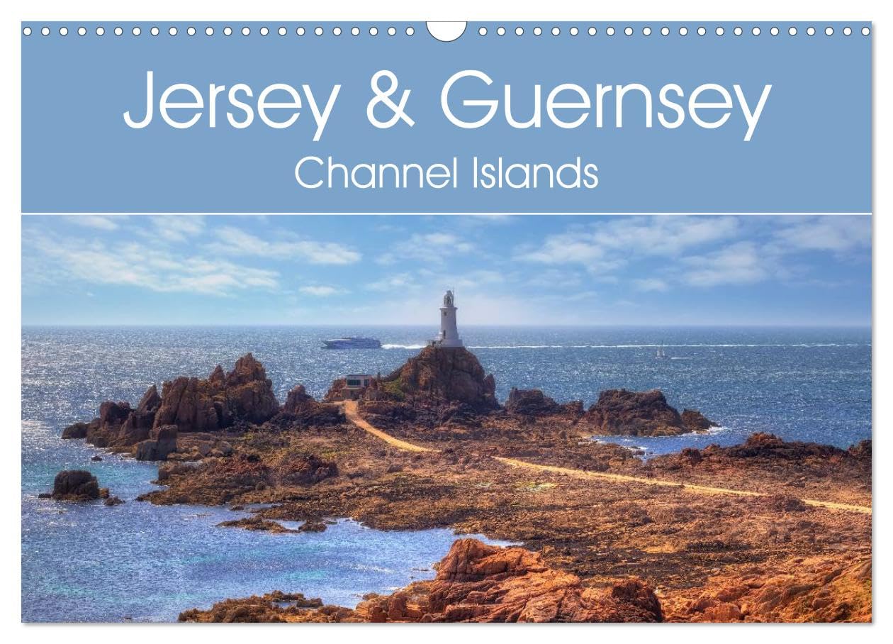 Jersey & Guernsey - Channel Islands (Wall Calendar 2026 DIN A3 landscape), CALVENDO 12 Month Wall Calendar: The two most famous Channel Islands Jersey ... picturesque bays and 2,000 hours of sunshine