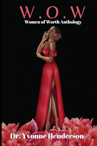 W.O.W. Women of Worth Anthology