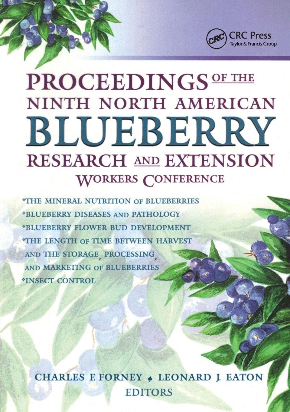 Proceedings of the Ninth North American Blueberry Research and Extension Workers Conference (Small Fruits Review Monographic Separates)