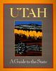 UTAH: A Guide to the State