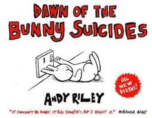 Dawn of the Bunny Suicides