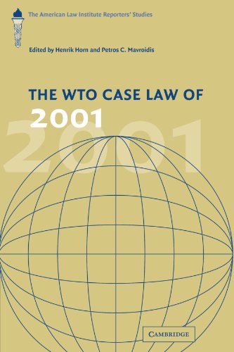 Henrik Horn The Wto Case Law Of 2001, The American Law Institute Reporters' Studies (The American Law Institute Reporters Studies On Wto Law)