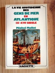 La Vie quotidienne des gens de mer en Atlantique (9e-16e siècle)