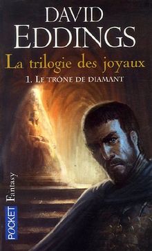 La trilogie des joyaux. Vol. 1. Le trône de diamant