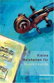 Kleine Weisheiten für Musikfreunde