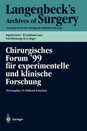 Chirurgisches Forum '99 für experimentelle und klinische Forschung: 116. Kongreß der Deutschen Gesellschaft für Chirurgie, München, 06.04. - ... Gesellschaft für Chirurgie / Forumband)