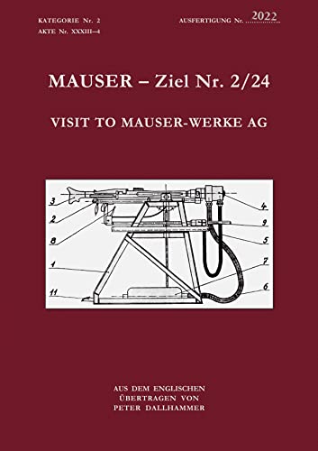 Mauser - Ziel Nr. 2/24: Visit to Mauser-Werke