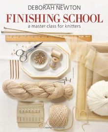 Finishing School (Master Class for Knitters)