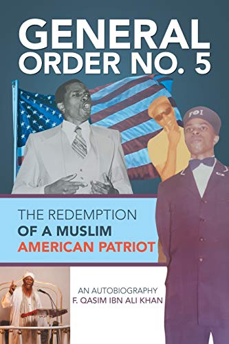 General Order No. 5: The Redemption of a Muslim American Patriot